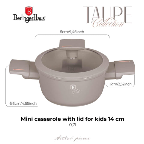 Product image of Mini casserole with lid for kids 14cm. Part of the Taupe Collection . Features: • Material: forged aluminum with non-stick titanPro coating • Casserole with lid Ø14*7 cm 0,7L • Color: matt taupe REGISTERED DESIGN BY BERLINGER H.... (Studio view). Official Berlinger Haus product, boosted by Promintra sl.