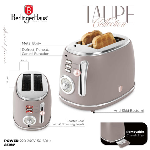 Product image of Toaster. Part of the Taupe Collection . Features: • Material: metal, aluminium • Voltage: 220-240 V, 50/60Hz • Power: 850W • Length of power cord: 80 cm • Color: matt taupe. (Studio view). Official Berlinger Haus product, boosted by Promintra sl.